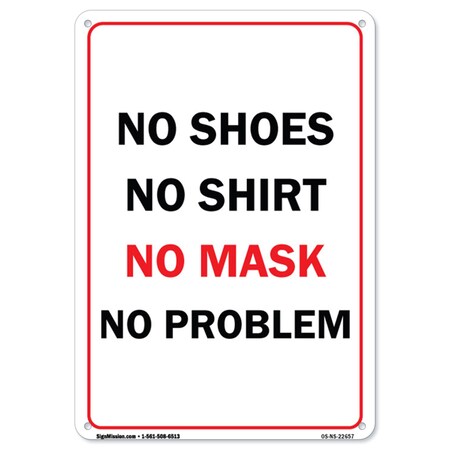 Signmission Public Safety, No Shoes No Shirt No Mask No Problem, 24in X 18in Rigid Plastic, OS-NS-P-1824-22657 OS-NS-P-1824-22657